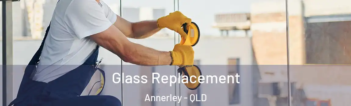  Glass Replacement Annerley - QLD