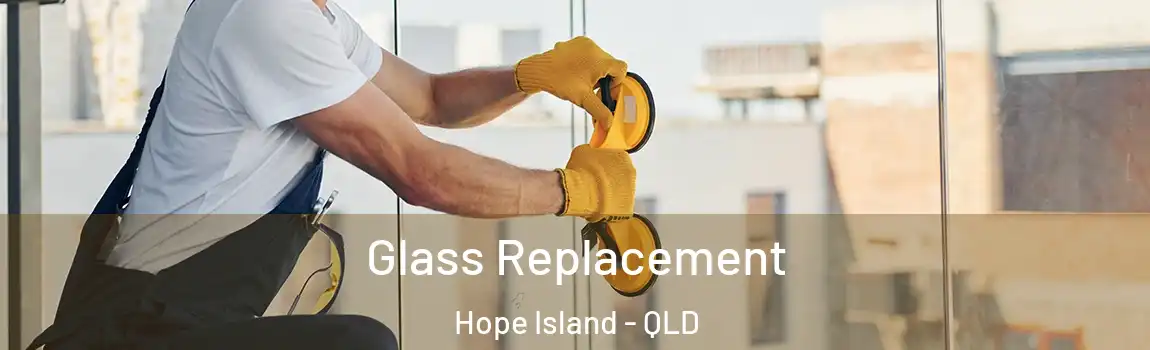 Glass Replacement Hope Island - QLD