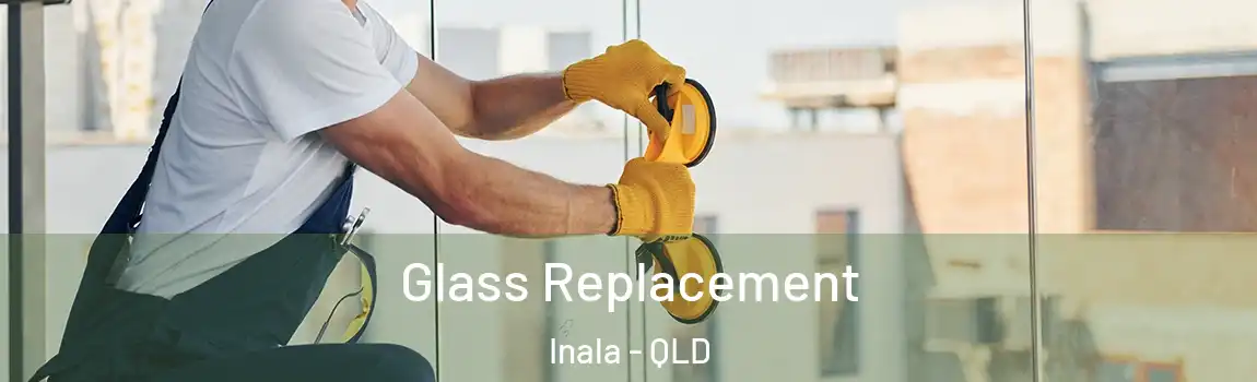 Glass Replacement Inala - QLD