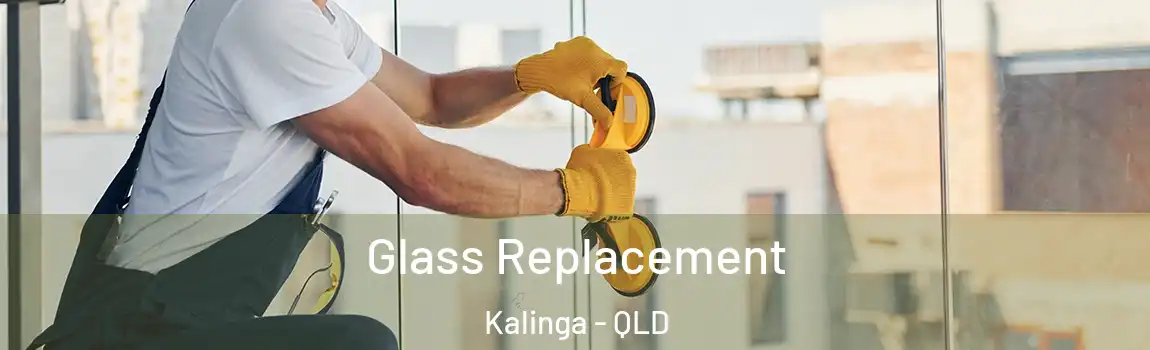 Glass Replacement Kalinga - QLD