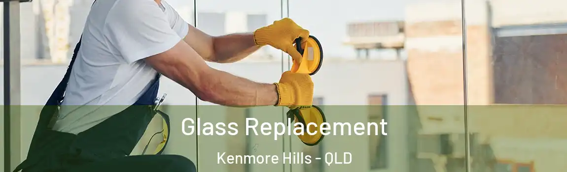 Glass Replacement Kenmore Hills - QLD