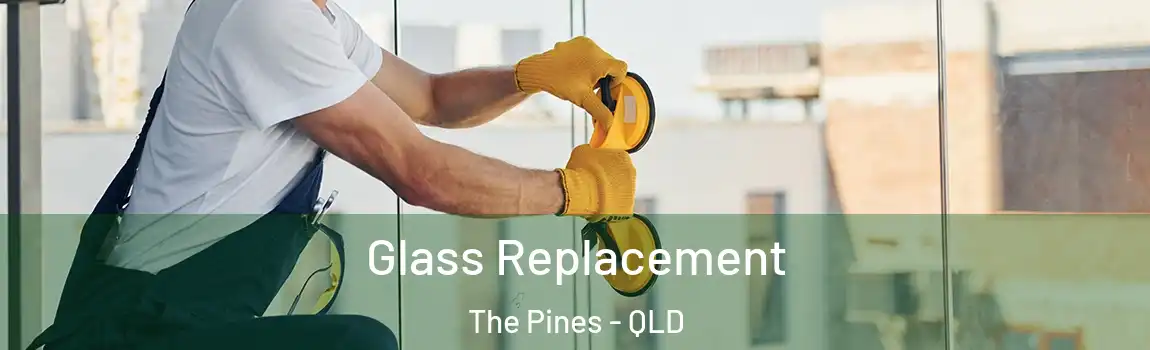  Glass Replacement The Pines - QLD