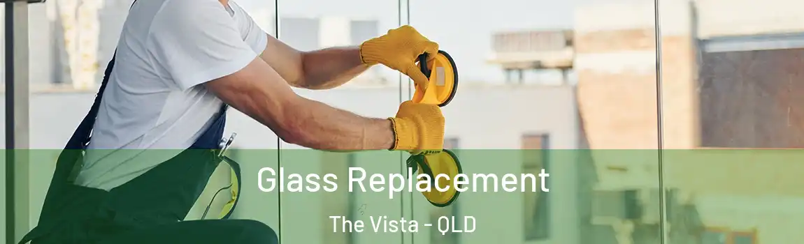 Glass Replacement The Vista - QLD