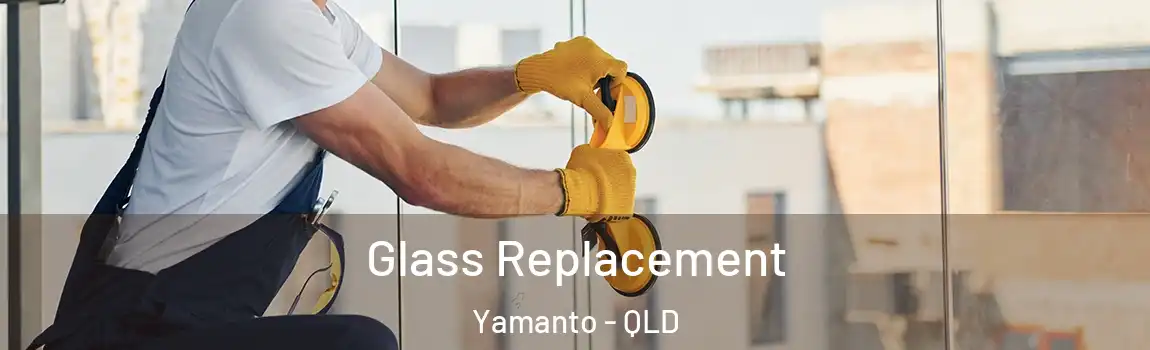 Glass Replacement Yamanto - QLD