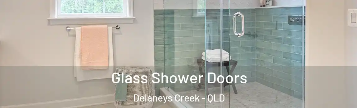  Glass Shower Doors Delaneys Creek - QLD