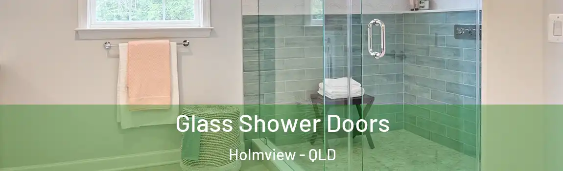 Glass Shower Doors Holmview - QLD
