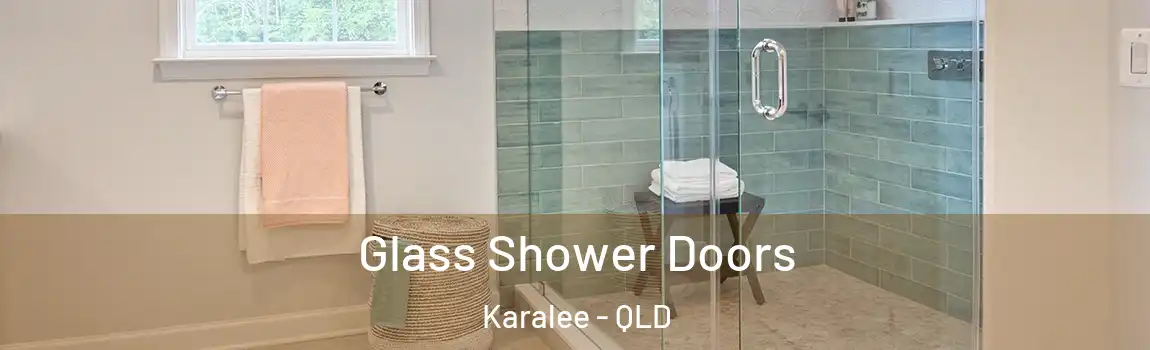 Glass Shower Doors Karalee - QLD