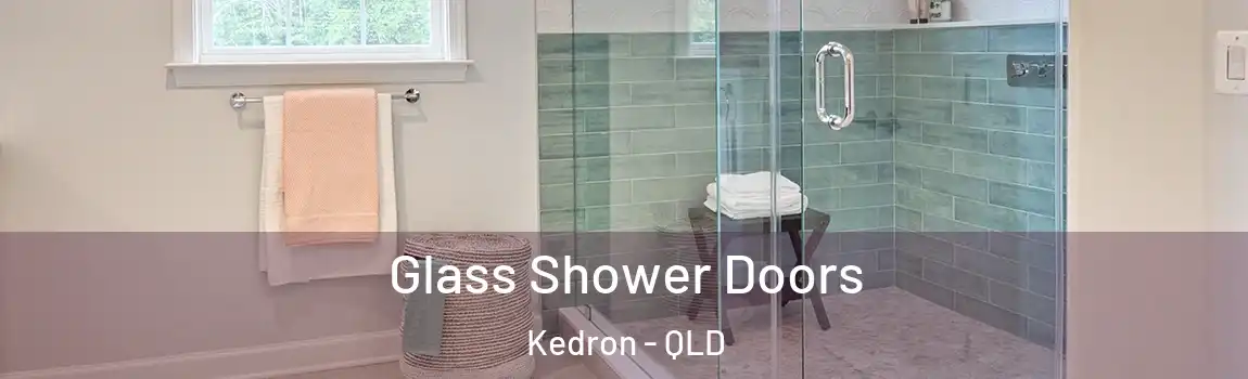 Glass Shower Doors Kedron - QLD