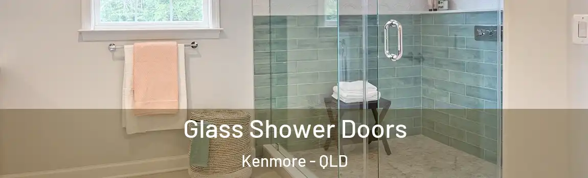 Glass Shower Doors Kenmore - QLD