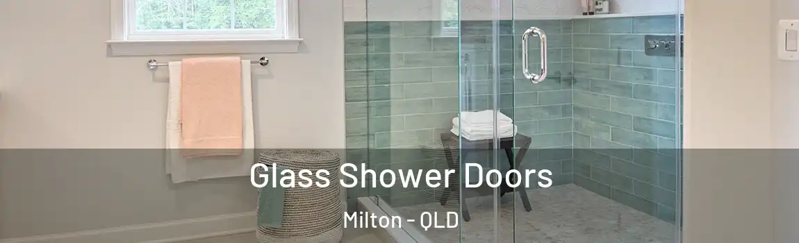 Glass Shower Doors Milton - QLD