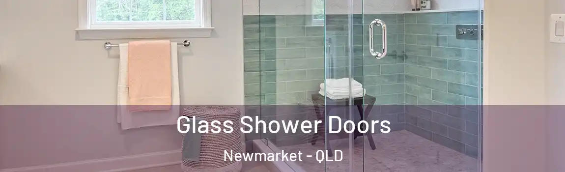 Glass Shower Doors Newmarket - QLD