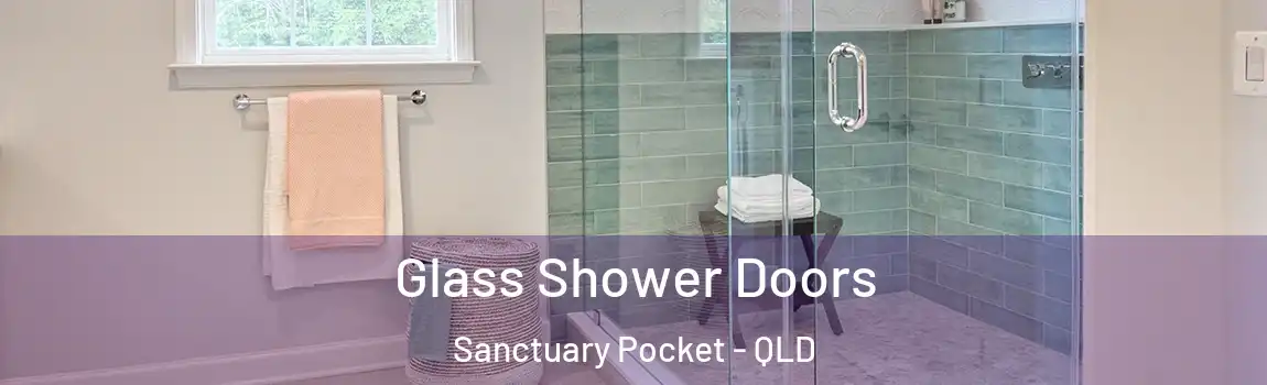 Glass Shower Doors Sanctuary Pocket - QLD