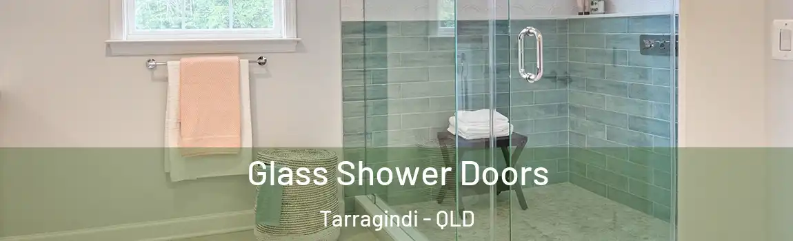 Glass Shower Doors Tarragindi - QLD