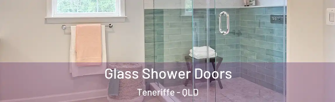Glass Shower Doors Teneriffe - QLD