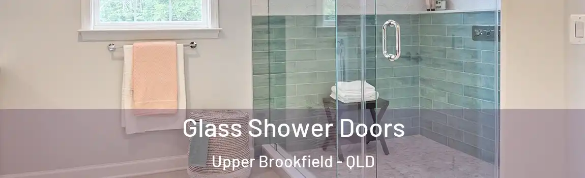 Glass Shower Doors Upper Brookfield - QLD