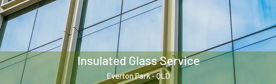  Insulated Glass Service Everton Park - QLD