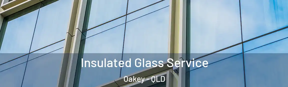 Insulated Glass Service Oakey - QLD