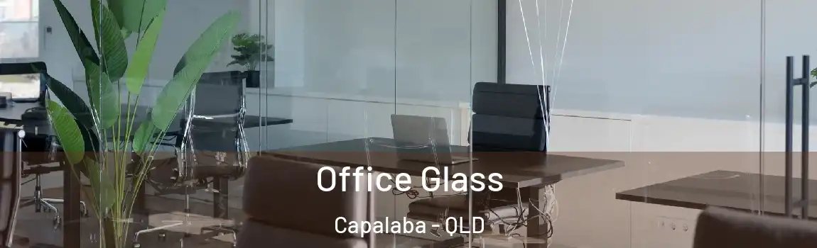 Office Glass Capalaba - QLD