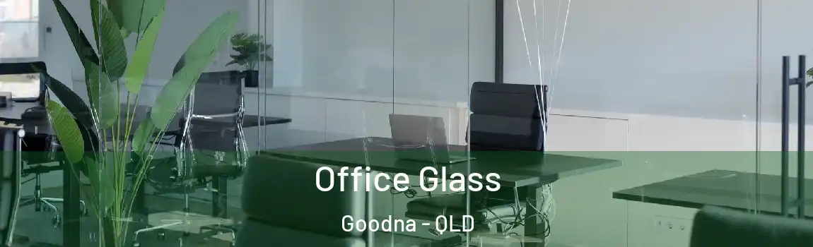 Office Glass Goodna - QLD