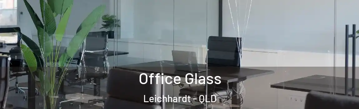 Office Glass Leichhardt - QLD