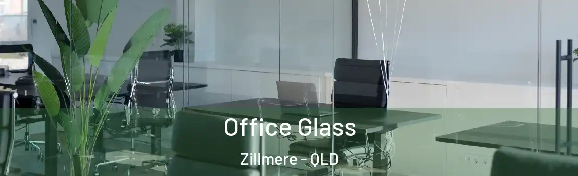 Office Glass Zillmere - QLD