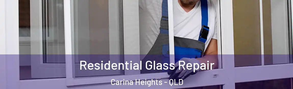 Residential Glass Repair Carina Heights - QLD