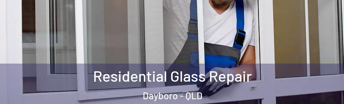 Residential Glass Repair Dayboro - QLD