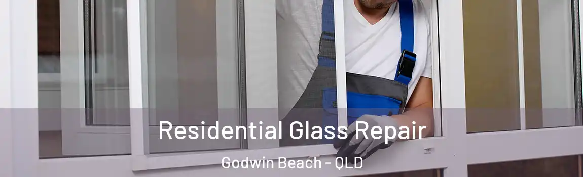 Residential Glass Repair Godwin Beach - QLD