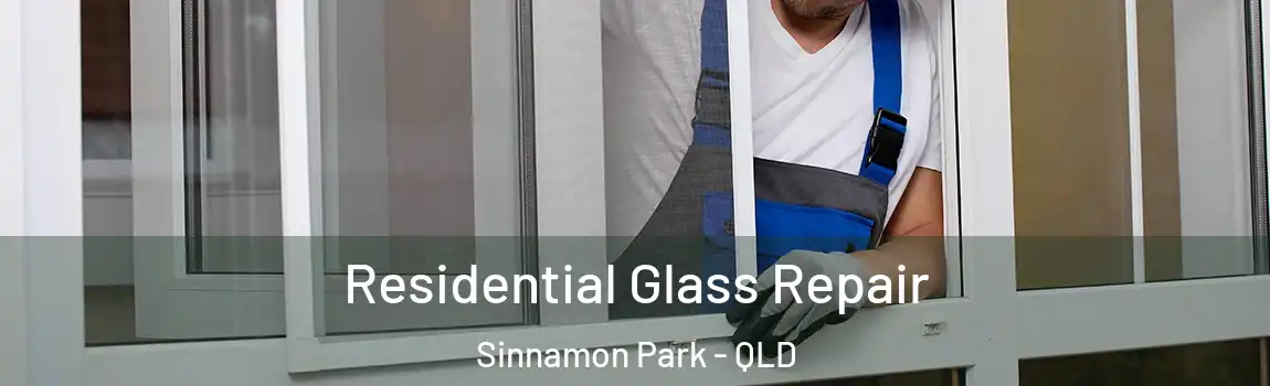 Residential Glass Repair Sinnamon Park - QLD