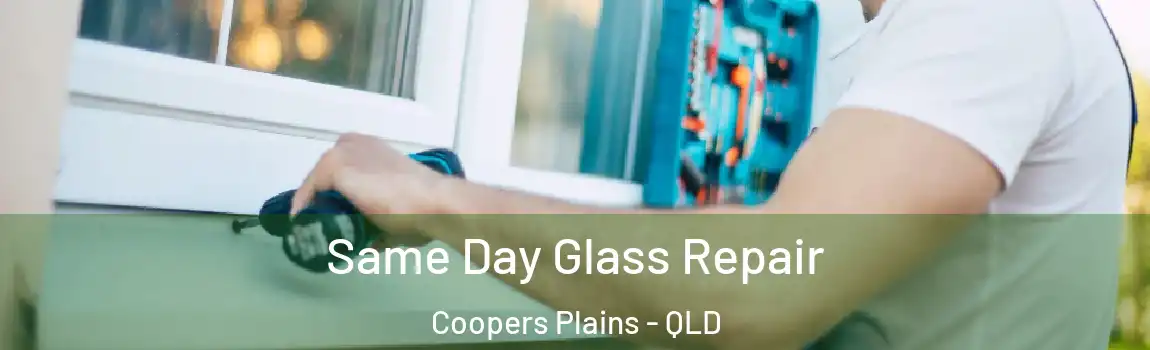 Same Day Glass Repair Coopers Plains - QLD