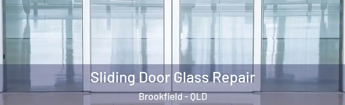 Sliding Door Glass Repair Brookfield - QLD