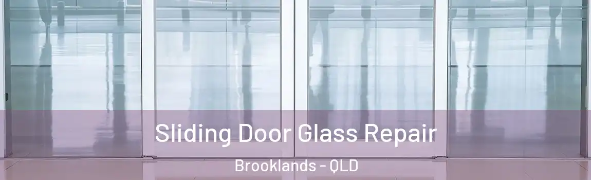 Sliding Door Glass Repair Brooklands - QLD