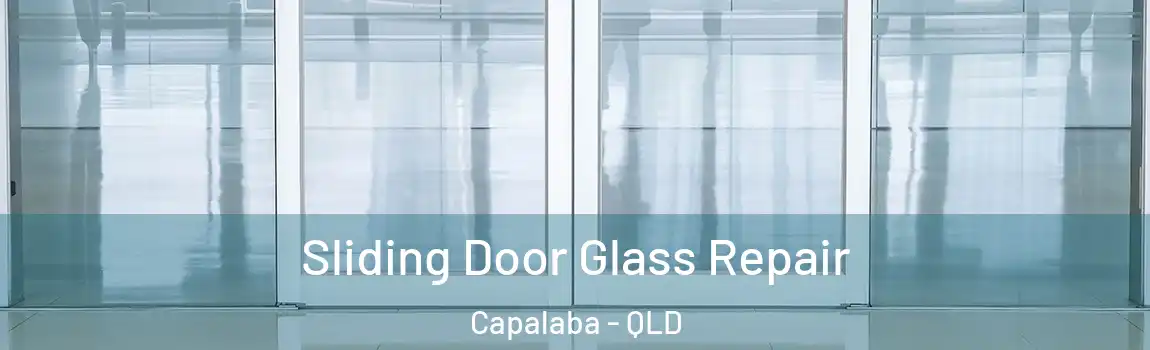 Sliding Door Glass Repair Capalaba - QLD
