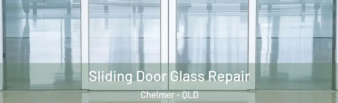 Sliding Door Glass Repair Chelmer - QLD