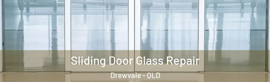 Sliding Door Glass Repair Drewvale - QLD