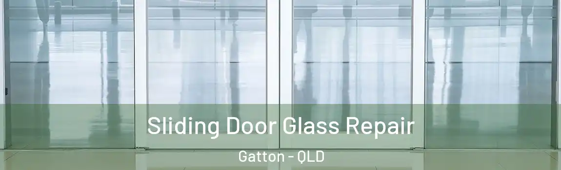 Sliding Door Glass Repair Gatton - QLD
