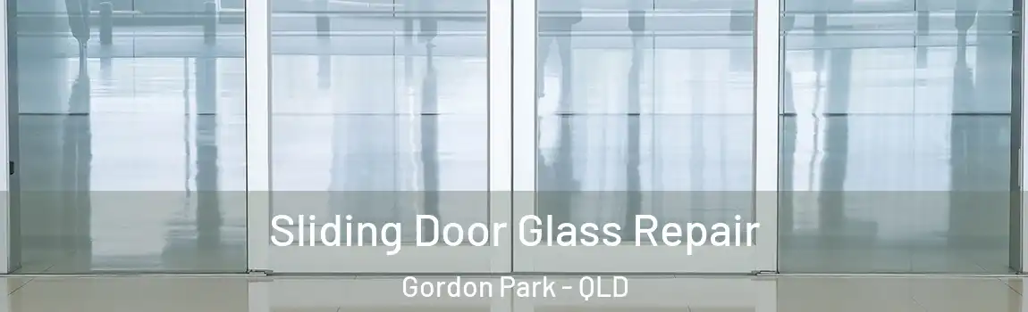 Sliding Door Glass Repair Gordon Park - QLD