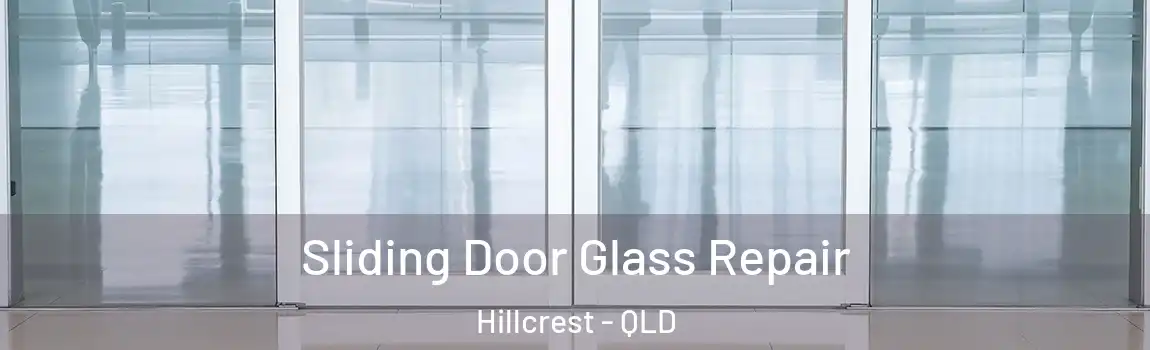 Sliding Door Glass Repair Hillcrest - QLD