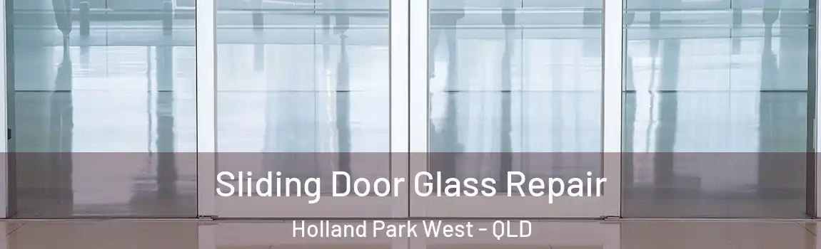 Sliding Door Glass Repair Holland Park West - QLD
