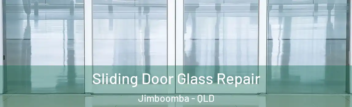 Sliding Door Glass Repair Jimboomba - QLD