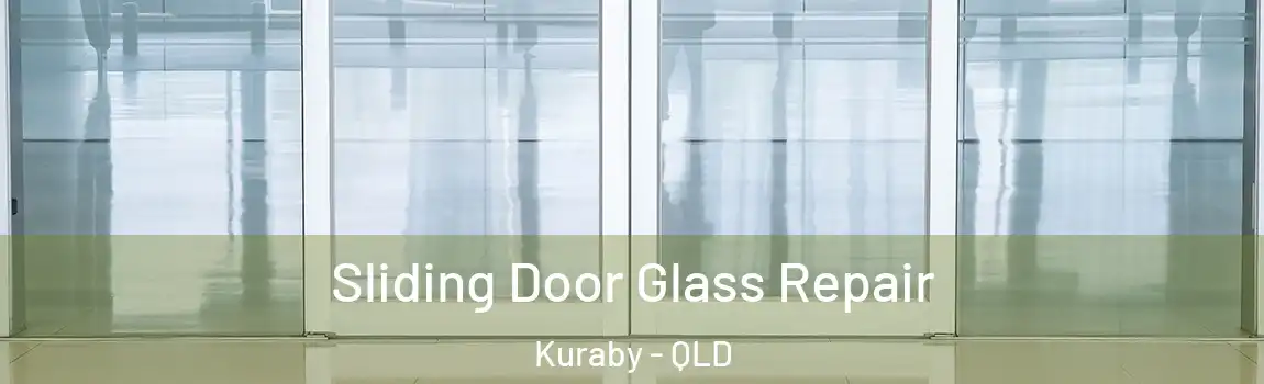 Sliding Door Glass Repair Kuraby - QLD