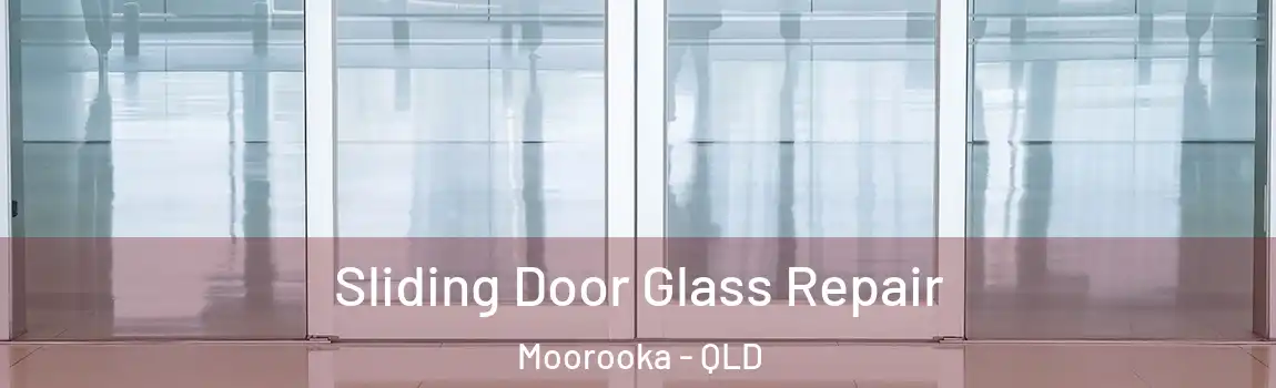 Sliding Door Glass Repair Moorooka - QLD