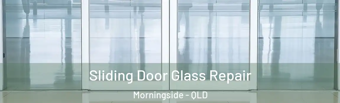Sliding Door Glass Repair Morningside - QLD