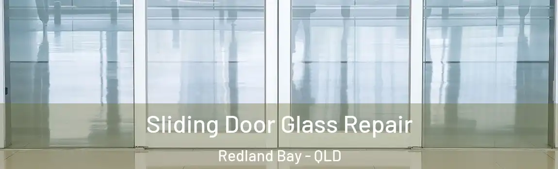 Sliding Door Glass Repair Redland Bay - QLD