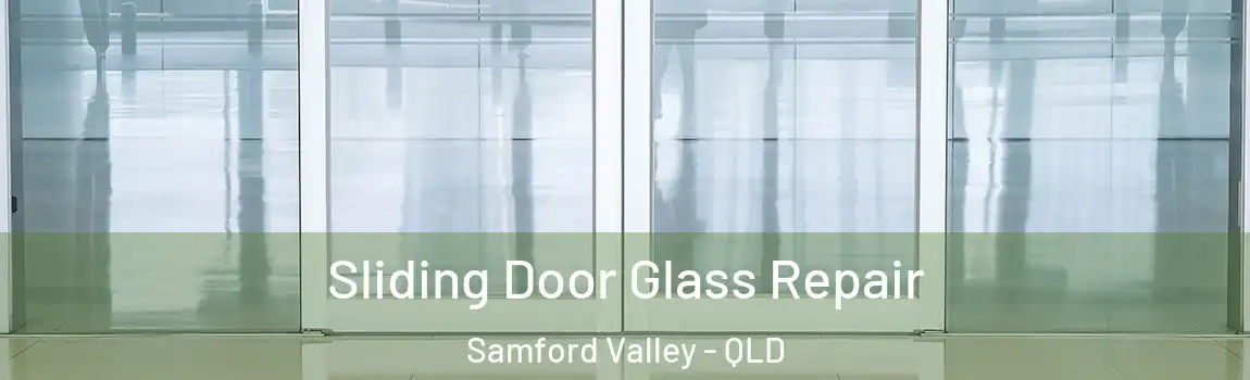 Sliding Door Glass Repair Samford Valley - QLD