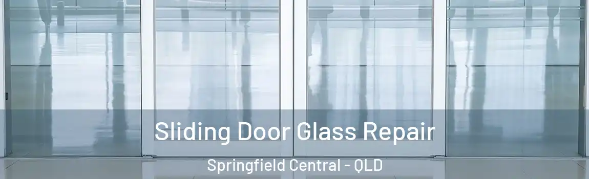 Sliding Door Glass Repair Springfield Central - QLD