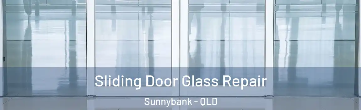  Sliding Door Glass Repair Sunnybank - QLD