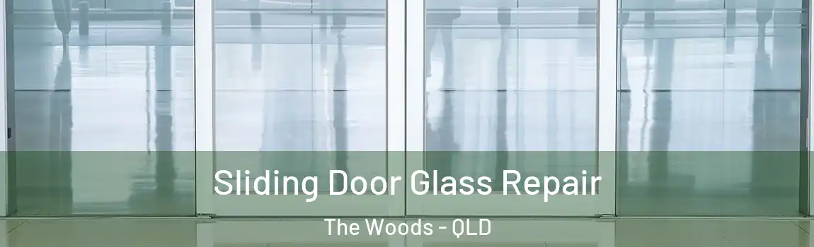 Sliding Door Glass Repair The Woods - QLD