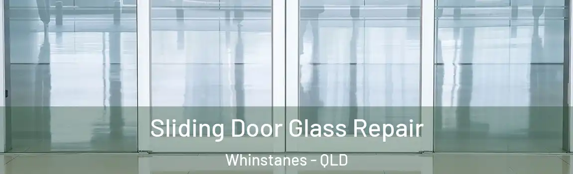 Sliding Door Glass Repair Whinstanes - QLD