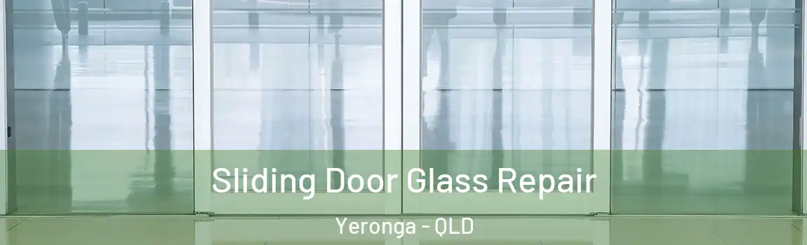 Sliding Door Glass Repair Yeronga - QLD